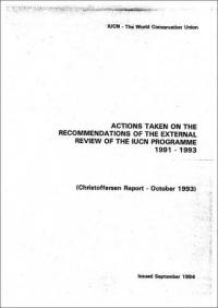 Actions taken on the recommendations of the external review of the IUCN programme 1991-1993 (Christoffersen report - October 1993)
