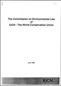 The Commission on Environmental Law of IUCN - the World Conservation Union