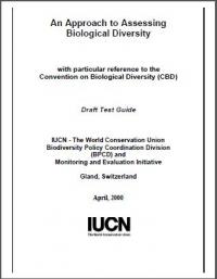 An approach to assessing biological diversity with particular reference to the Convention on biological diversity (CBD). Draft test guide