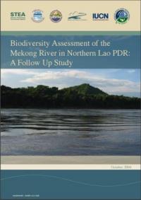 Biodiversity assessment of the Mekong River in Northern Lao PDR : a follow up study