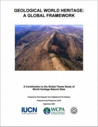 Geological World Heritage : a global framework : a contribution to the global theme study of World Heritage Natural Sites