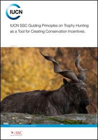 IUCN SSC Guiding Principles on Trophy Hunting as a tool for creating conservation incentives