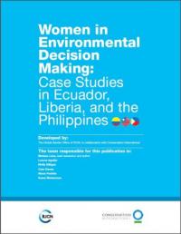 Women in environmental decision making : case studies in Ecuador, Liberia, and the Philippines