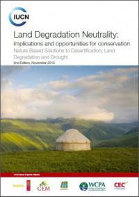 Land degradation neutrality : implications and opportunities for conservation