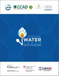 Regional Water Forum : Tegucigalpa 2017