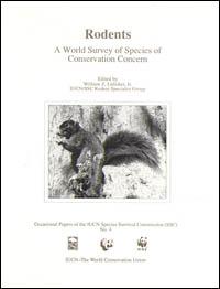 Rodents : a world survey of species of conservation concern