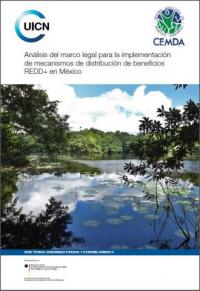 Análisis del marco legal para la implementación de mecanismos de distribución de beneficios REDD+ en México
