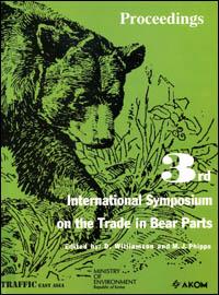 Proceedings of the third international symposium on the trade of bear parts, Seoul, Republic of Korea, 26-28 October, 1999