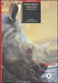 Under siege : poaching and protection of Greater One-horned Rhinoceroses in India