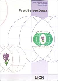 Procès-verbaux... : Congrès mondial de la nature, Amman, Jordanie, 4 au 11 octobre 2000