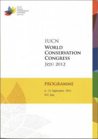 IUCN World Conservation Congress Jeju 2012 : programme