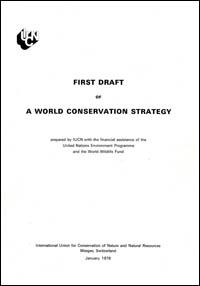 First draft of a World Conservation Strategy