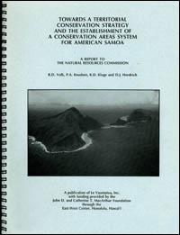 Towards a territorial conservation strategy and the establishment of a conservation areas system for American Samoa : a report to the Natural Resources Commission