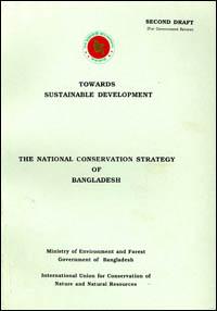 Towards sustainable development : the National Conservation Strategy for Bangladesh