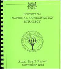 Botswana national conservation strategy : final draft report