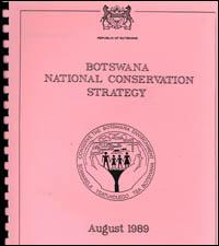 Report on the national conservation strategy : Botswana