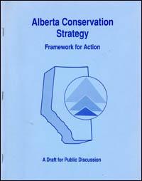 Alberta conservation strategy : framework for action : a draft for public discussion