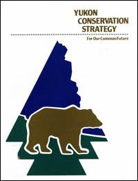 Yukon conservation strategy : for our common future