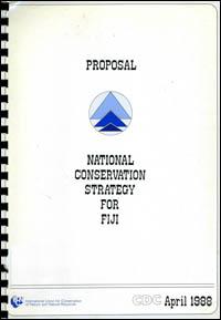 Sustaining Fiji's development : project proposal for a national conservation strategy for Fiji