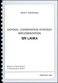 National conservation strategy implementation : Sri Lanka : draft proposal
