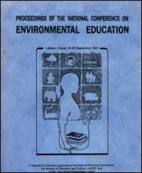 Proceedings of the National Conference on Environmental Education, Lalitpur, Nepal, 23-25 September 1991