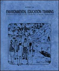 Report of environmental education training workshops for pilot primary school teachers