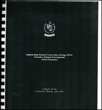 Implementing national conservation strategy (NCS) : towards a national environmental action programme : a report for the consortium meeting, April 1992