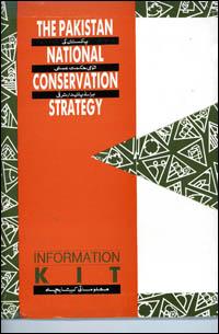 The Pakistan national conservation strategy : information kit