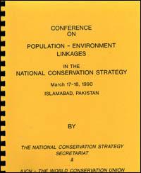 Conference on population-environment linkages in the national conservation strategy, March 17-18, 1990, Islamabad, Pakistan