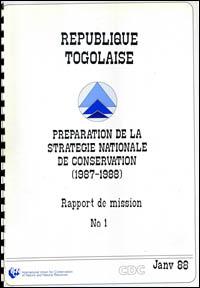 République togolaise : préparation de la stratégie nationale de conservation (1987-1988) : Rapport de mission no. 1