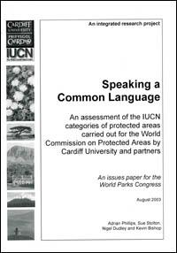 Speaking a common language : an assessment of the IUCN categories of protected areas carried out for the World Commission on Protected Areas