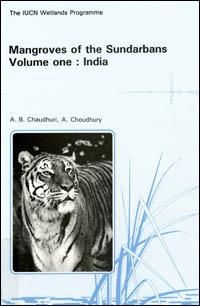 Mangroves of the Sundarbans. Volume one : India