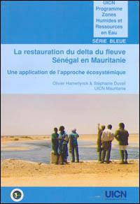 La restauration du delta du fleuve Sénégal en Mauritanie : une application de l'approche écosystémique