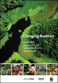 Changing realities : ecosystem approaches and sustainable forest management