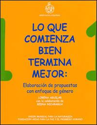 Lo que comienza bien termina mejor : elaboración de propuestas con enfoque de género