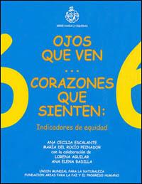 Ojos que ven... corazones que sienten : indicadores de equidad