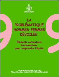 La problématique hommes-femmes dévoilée : éléments conceptuels fondamentaux pour comprendre l'équité