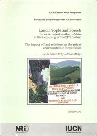 Land, people and forests in eastern and southern Africa at the beginning of the 21st century : the impact of land relations on the role of communities in forest future