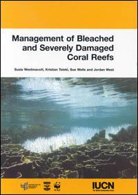 Management of bleached and severely damaged coral reefs