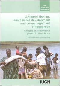 Artisanal fishing, sustainable development and co-management of resources : analysis of a successful project in West Africa