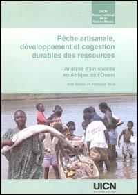 Pêche artisanale, développement et cogestion durables des ressources : analyse d'un succès en Afrique de l'Ouest