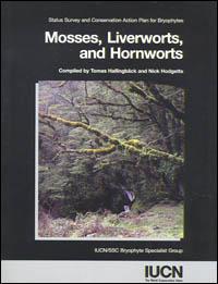 Mosses, liverworts, and hornworts : status survey and conservation action plan for bryophytes