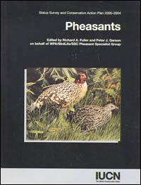 Pheasants : status survey and conservation action plan 2000-2004