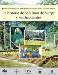 La historia de San Juan de Sierpe y sus habitantes