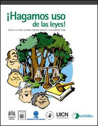 Hagamos uso de la leyes ! Todos los seres humanos tenemos derecho a un ambiente sano