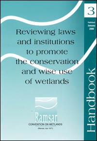 Reviewing laws and institutions to promote the conservation and wise use of wetlands