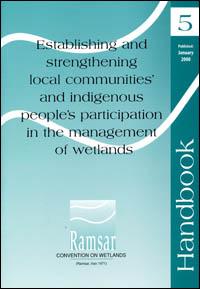 Establishing and strengthening local communities' and indigenous people's participation in the management of wetlands