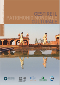 Gestire il Patrimonio Mondiale culturale