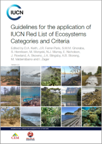 Guidelines for the application of IUCN Red List of Ecosystems Categories and Criteria : version 2.0