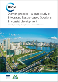 Xiamen practice – a case study of integrating Nature-based Solutions in coastal city development